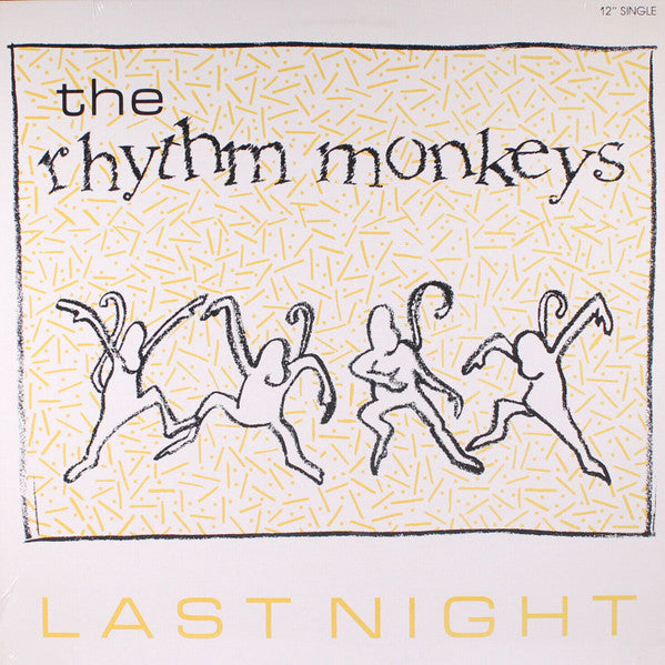 The Rhythm Monkeys : Last Night (12")