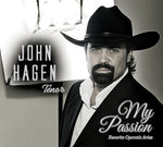 John Hagen - My Passion: Favorite Operatic Arias (CD)
