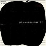 The Golden Apples - Bananasugarfire (Vinyl)