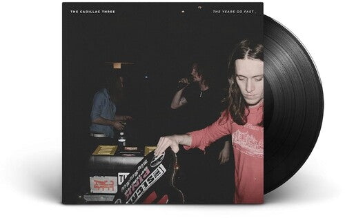 キャデラック・スリー - ザ・イヤーズ・ゴー・ファスト(レコード)