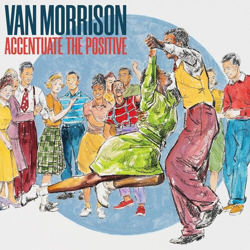 Van Morrison - Acentuar lo positivo (CD)