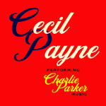 the album cover for Cecil Payne - Performing Charlie Parker Music (Mod)