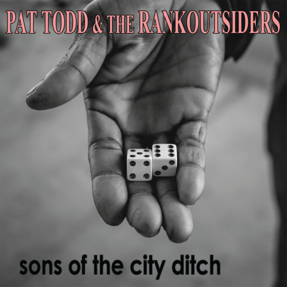 the album cover for Todd, Pat & Rankoutsiders - Sons Of The City Ditch