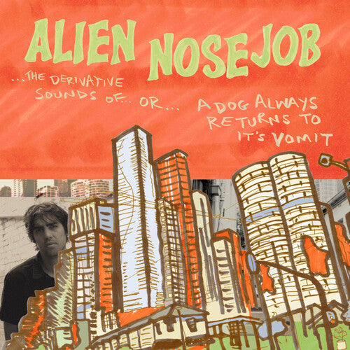 Alien Nosejob - The Derivative Sounds Of (Vinyl)