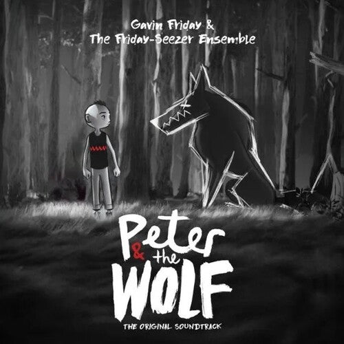 Gavin Friday & Friday-Seezer Ensemble - Peter And The Wolf (CD)