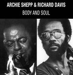 Archie Shepp - Body & Soul (Vinyl)