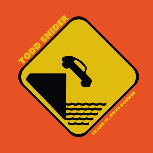 Todd Snider - Crank It Estamos condenados (CD)