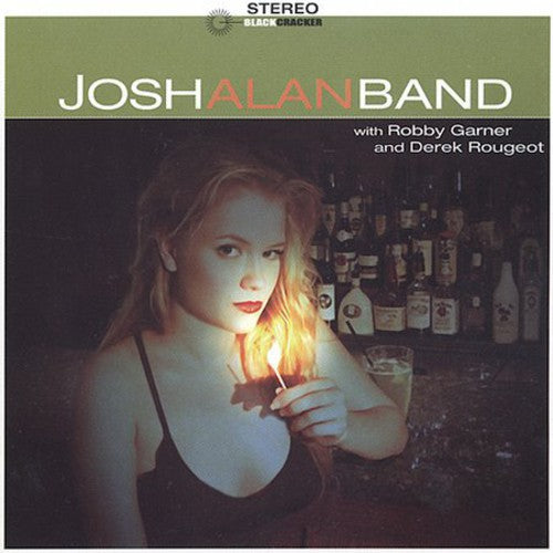 the album cover for Josh Alan - Josh Alan Band with Robby Garner & Derek Rougeot