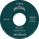 The Belles - Melvin B/w Come Back (Vinilo)