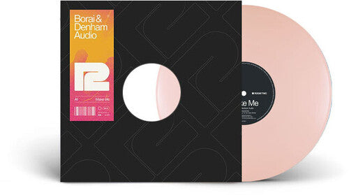 Borai & Denham Audio - Make Me (Vinyl)