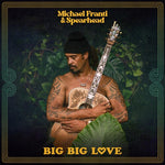 Michael Franti & Spearhead - Big Big Love (CD)