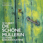 the album cover for Thomas Guthrie - Schubert: Die Schone Mullerin