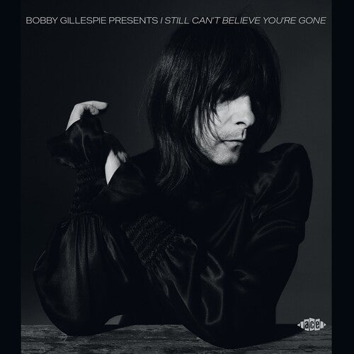 Bobby Gillespie - Bobby Gillespie Presents I Still Can't Believe You're Gone / Various (CD)