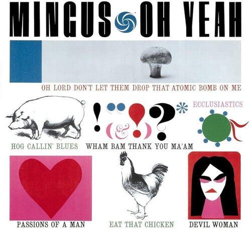 Charles Mingus - Oh Yeah (Vinyl)