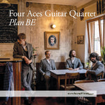 the album cover for Four Aces Guitar Quartet - Plan Be