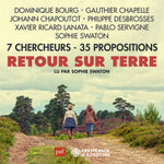 the album cover for Dominique Bourg/ Chapoutot,Johann - Retour Sur Terre7 Chercheurs - 35 Propositions