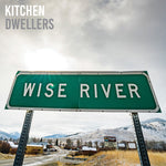 Kitchen Dwellers - Wise River - Blue Cloud (Vinyl)
