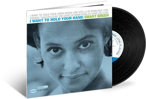 Grant Green - Quiero tomarte de la mano (Serie Blue Note Tone Poet) (Vinilo)