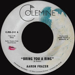 アーロン・フレイザー - Bring You A Ring / You Don't Wanna Be My Baby (アナログレコード)