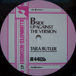 Tara Butler : Up Against The Wall (12")