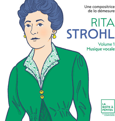 Elsa Dreisig - Rita Strohl: Volume 1, Musique vocale (CD)