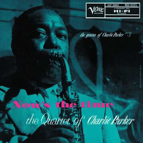 Charlie Parker - Ahora es el momento: El genio de Charlie Parker # 3 (Serie Verve By Request) (Vinilo)