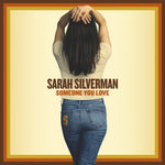 the album cover for Sarah Silverman - Someone You Love