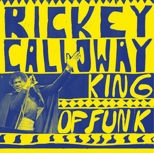 Rickey Calloway - Rey del Funk (Vinilo)