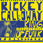 Rickey Calloway - Rey del Funk (Vinilo)