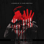 J.Rawls & Cas Metah - Criminal Blinded (Vinyl)
