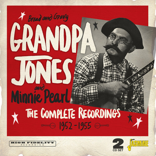Abuelo Jones - Bread & Gravy: Grabaciones completas 1952-1955 (CD)