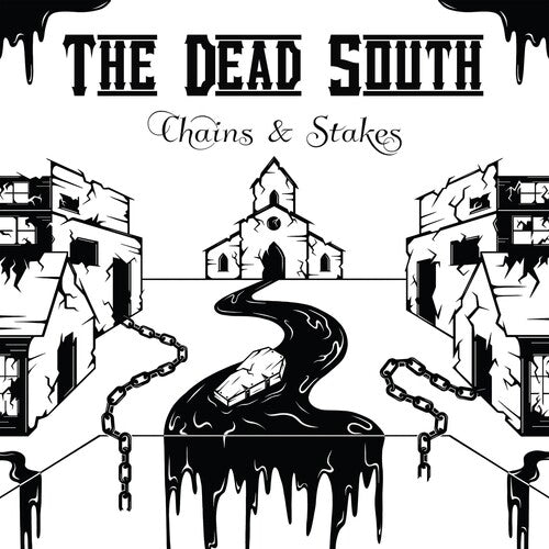 Dead South - Cadenas y estacas (CD)