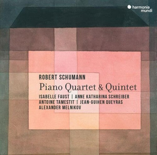 Isabelle Faust - Schumann: Cuarteto con piano - Quinteto con piano (CD)