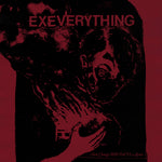the album cover for Ex Everything - Slow Change Will Pull Us Apart