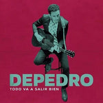 Depedro - Todo Va A Salir Bien (Vinilo)