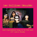 Les Rallizes Dénudés - Acid Psychedelic King Go To The East (Vinyl)