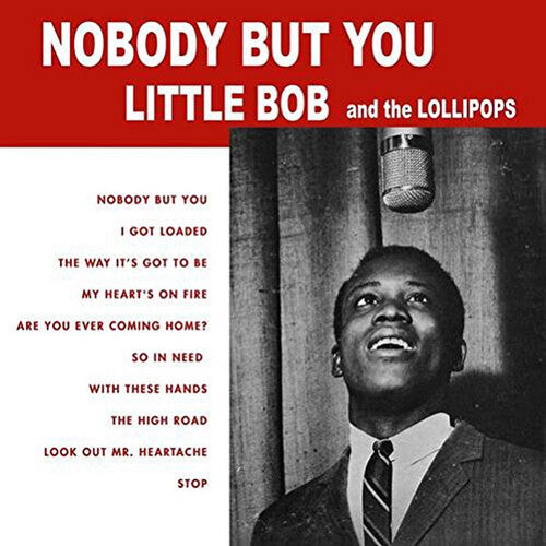 Little Bob & The Lollipops - Nobody But You (Vinyl)