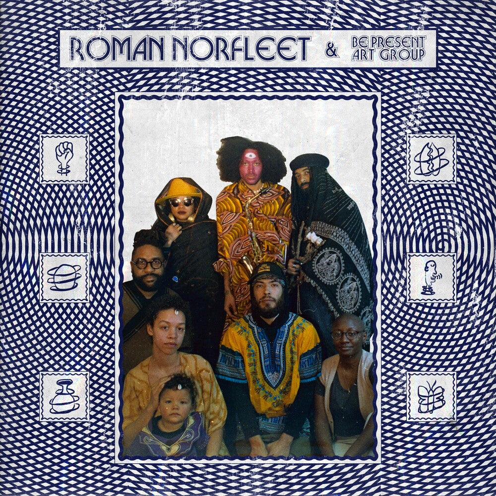 the album cover for Roman Norfleet& Be Present Art Group - Roman Norfleet & Be Present Art Group (Can)