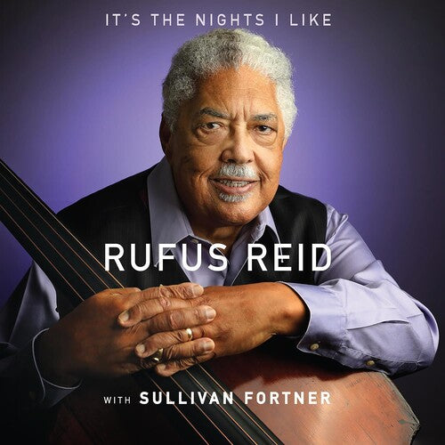 Rufus Reid - It's the Nights I Like (with Sullivan Fortner) (CD)