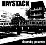 Haystack - Doomsday Goes Away (CD)