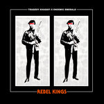 Tragedy Khadafi X Endemic Emerald - Rebel Kings (Vinyl)