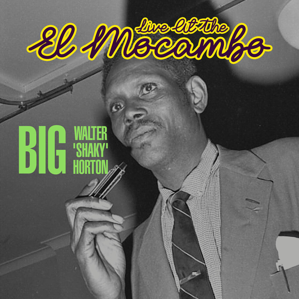 the album cover for Big HortonWalter - Live At The El Mocambo (Mod)
