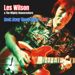 the album cover for Les Wilson/ Mighty House Rockers - Rock Away Those Blues: Live (Mod)