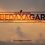the album cover for Jean BedaxagarMixel / Beltran / Belda - Erresinula Kantari (Spa)