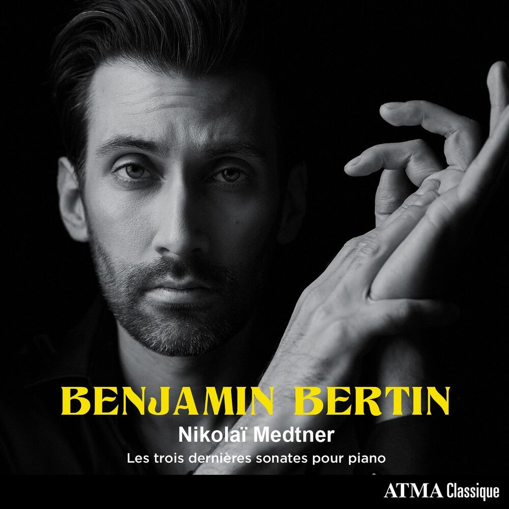 the album cover for Benjamin Bertin - Nikolaï Medtner: les trois dernières sonates pour piano