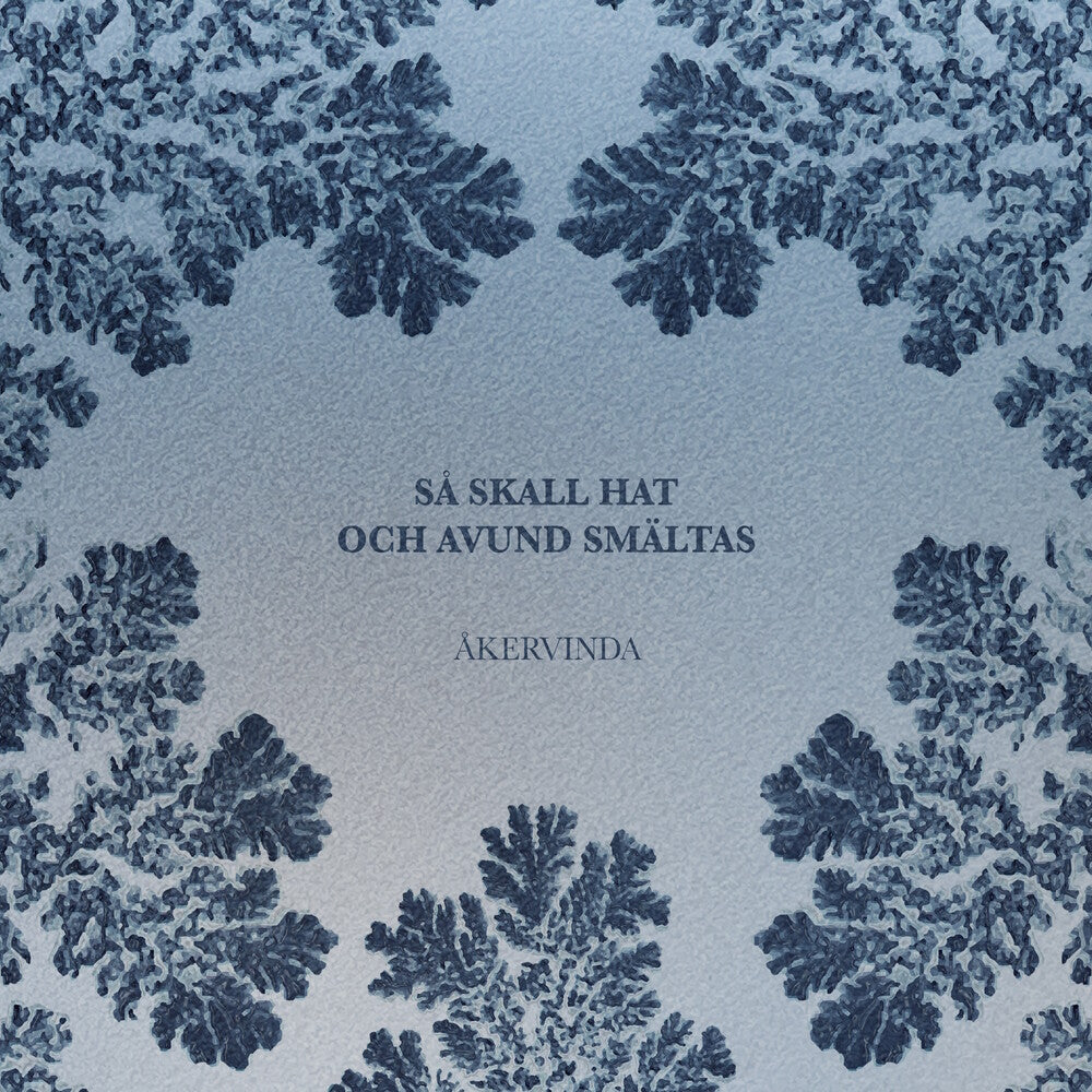 the album cover for Åkervinda - Sa Skall Hat Och Avund Smaltas