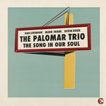Palomar Trio - The Song In Our Soul (Vinyl)