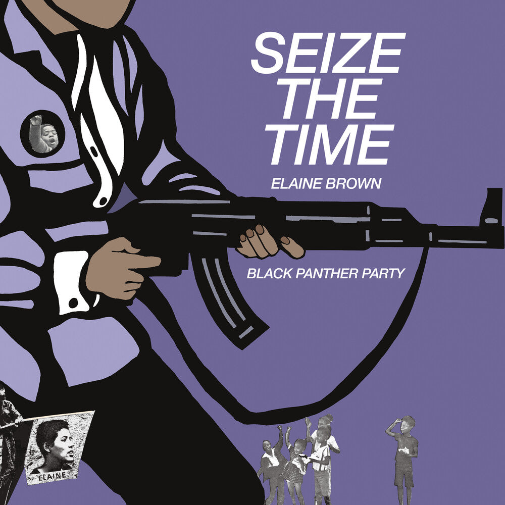 the album cover for Elaine Brown - Seize The Time - Black Panther Party (Mod)