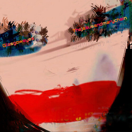 ジーザス&メリーチェイン - グラスゴー・アイズ (クリアレッド・ビニール) (ビニール盤)