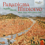Aquila Alter - Paradigma Medioevo - 14世紀イタリアの音楽 (CD)